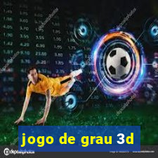 jogo de grau 3d